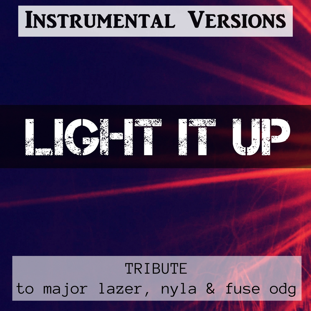 Major Lazer feat. Nyla & fuse ODG Light it up. Light it up Major Lazer Nyla fuse ODG альбом. Major Lazer - Light it up (feat. Nyla & fuse ODG) [Remix].