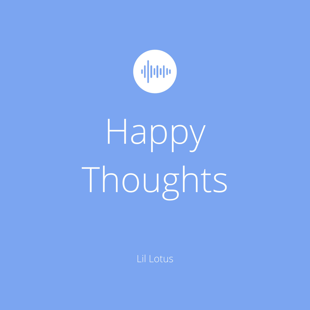 Less thoughts. The happiest little thoughts.