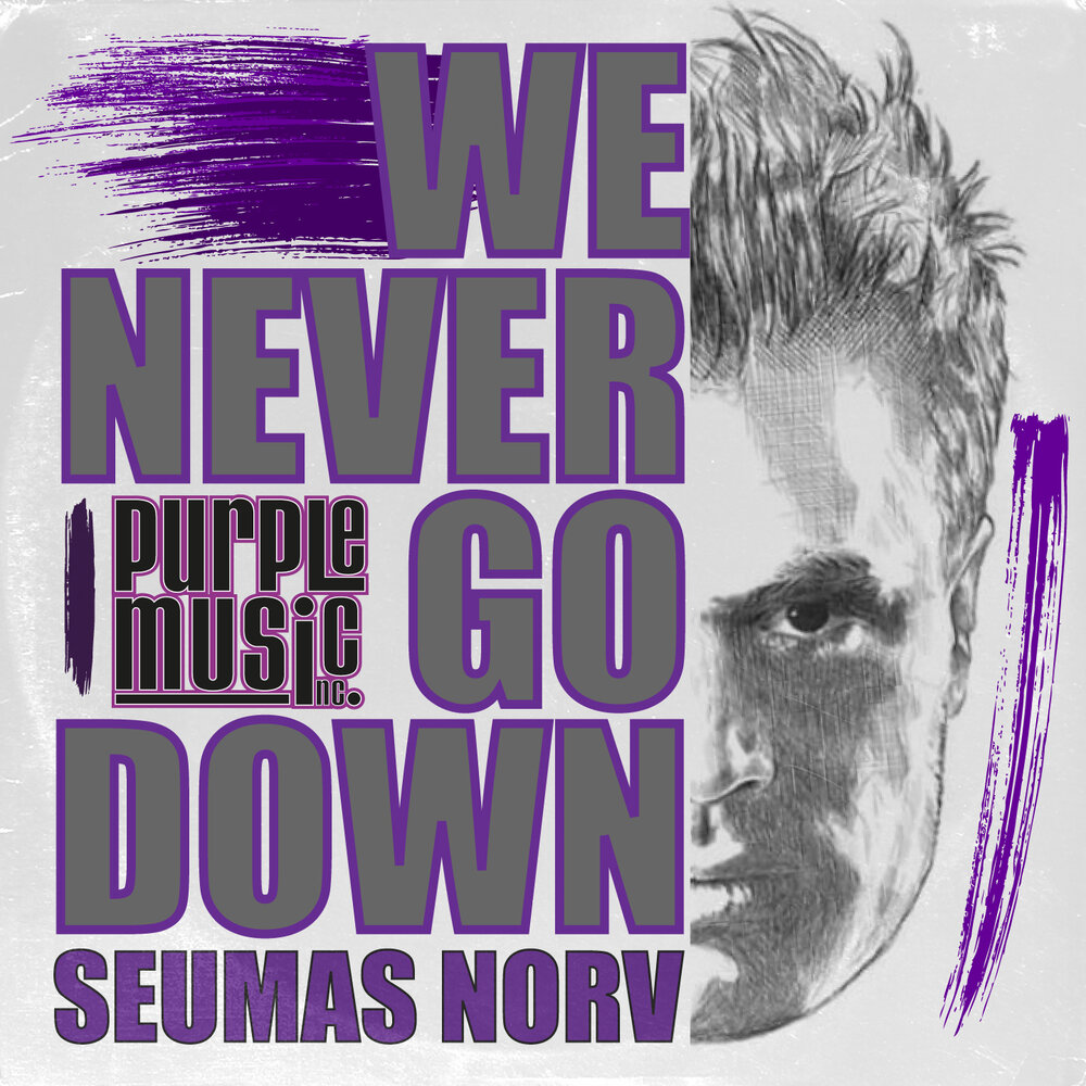 We never you go