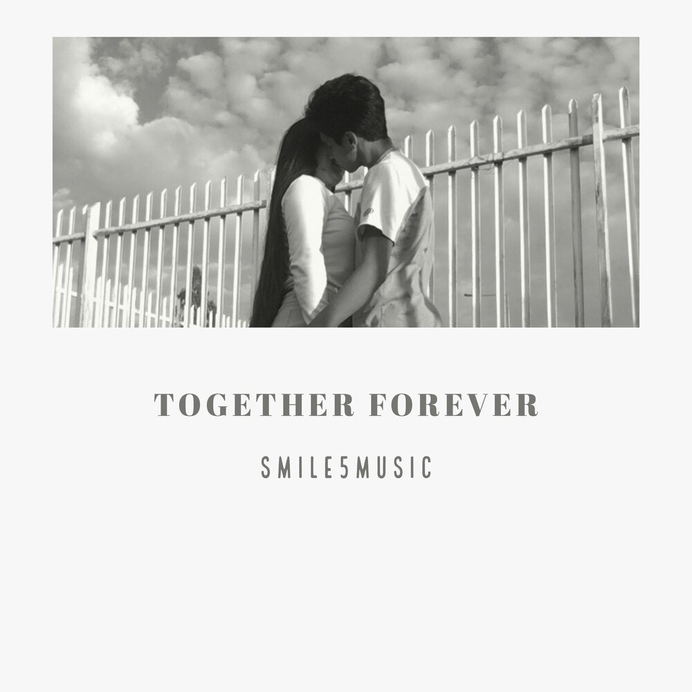 Together Forever песня. Шарм together Forever. Together Forever картинки. Вместе навсегда 2020.