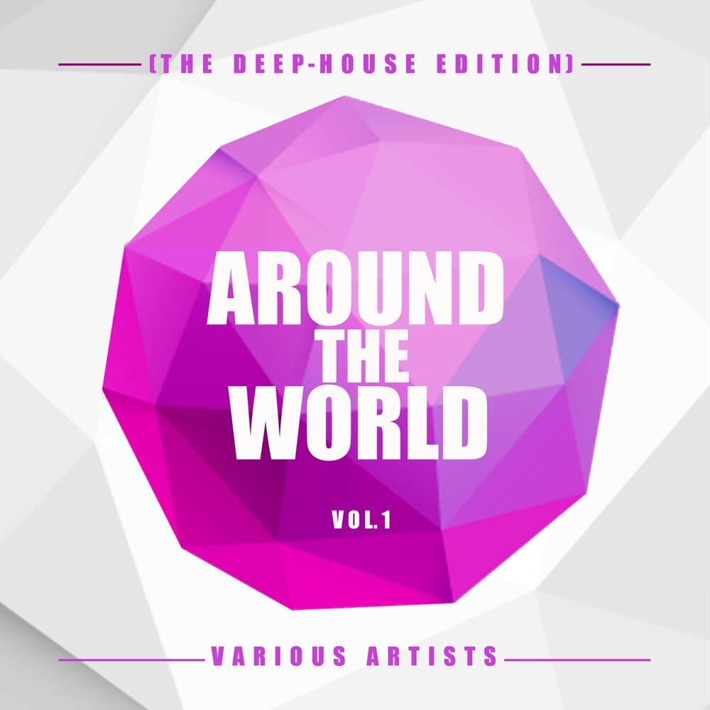 World Vol. Deep House. Glamorous Club Grooves Future House Edition Vol. 20 (2019).