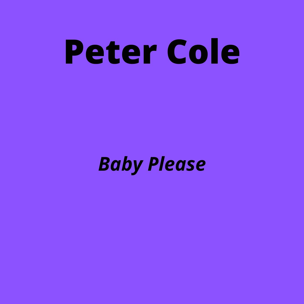 Peter please. Baby please.
