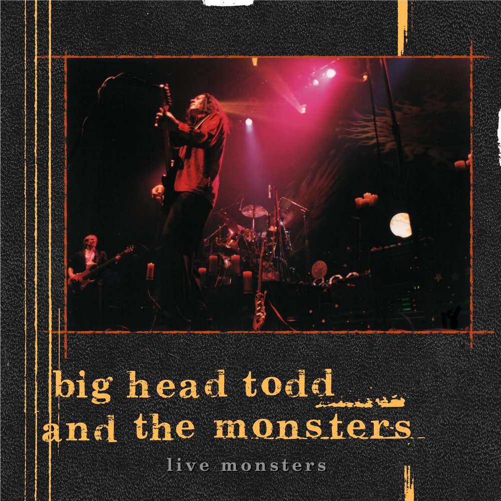 Live and monsters. Big head todd and the monsters. big head todd and the monsters 2017.