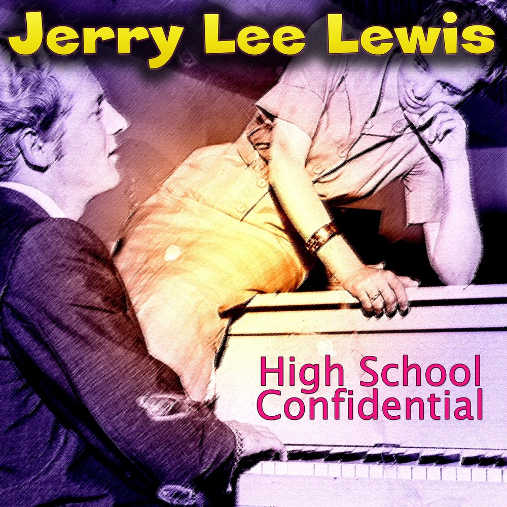 Fools like me. Jerry Lee Lewis - High School Confidential. Jerry Lee Lewis.High School. High School Confidential. Jerry Lee Lewis – whole lot of Shakin' going on картинки.