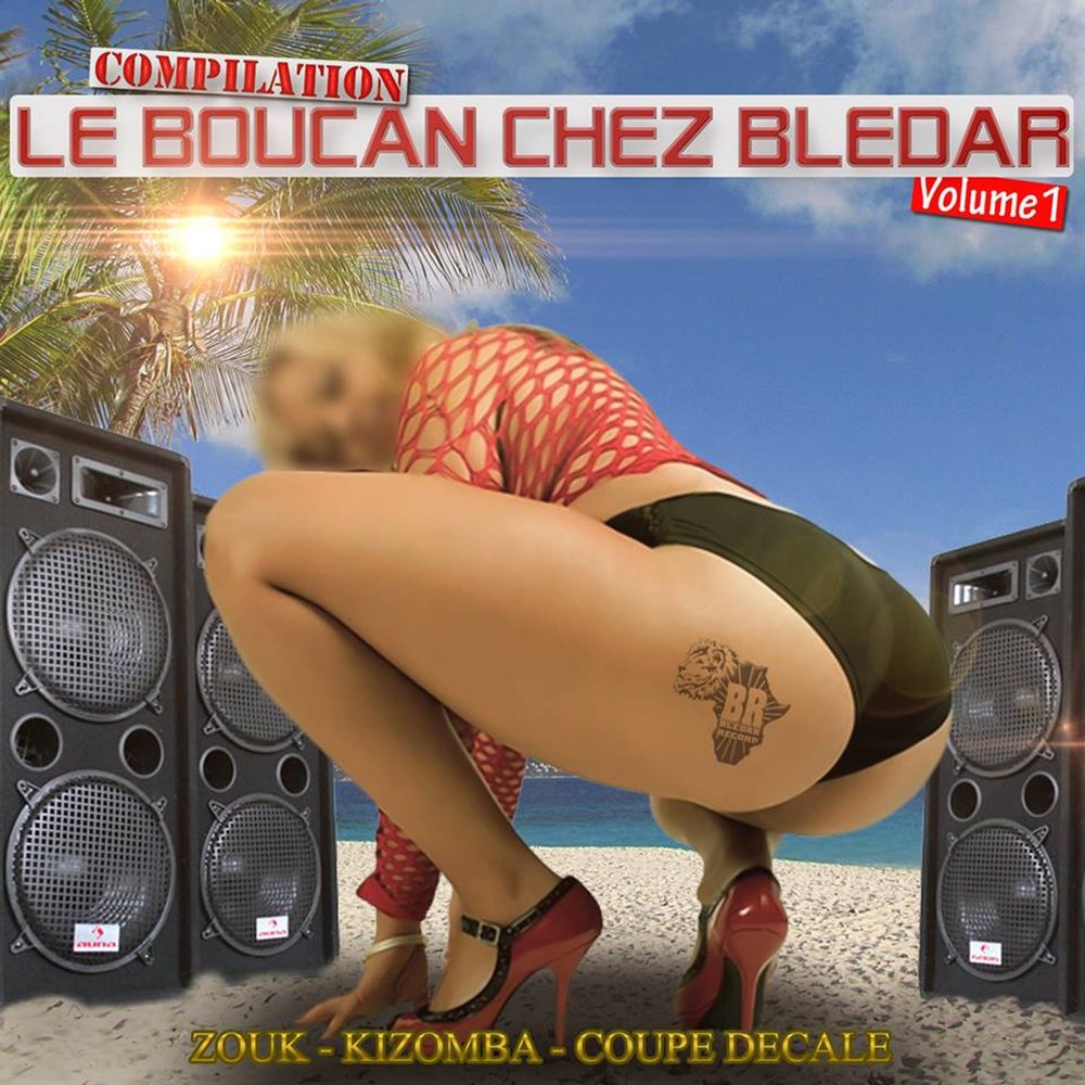 Various Artists - Le boucan chez Bledar vol. 1 (Zouk - kizomba - coupé décalé) 	 M1000x1000