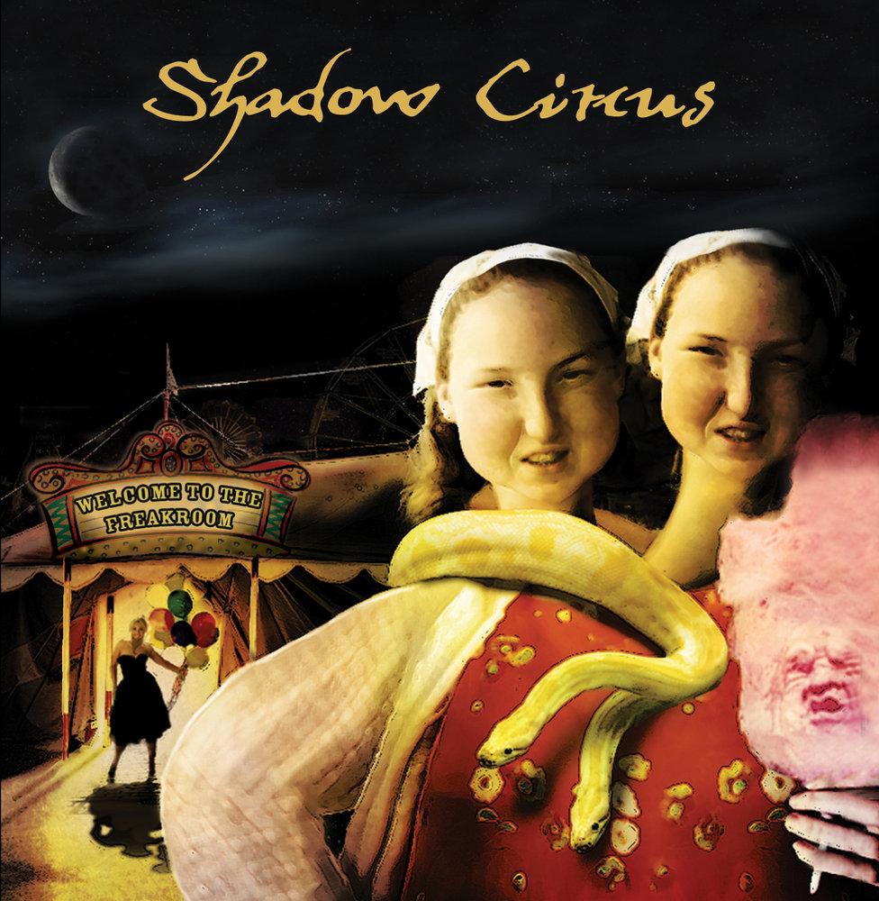 Welcome to the circus five. The Shadow Circus. Welcome to the Circus.