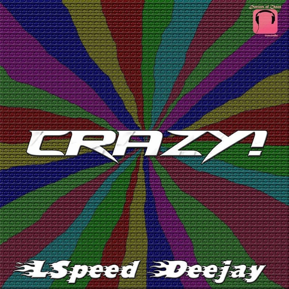 Crazy ремикс. Love Crazy Deejay текст.