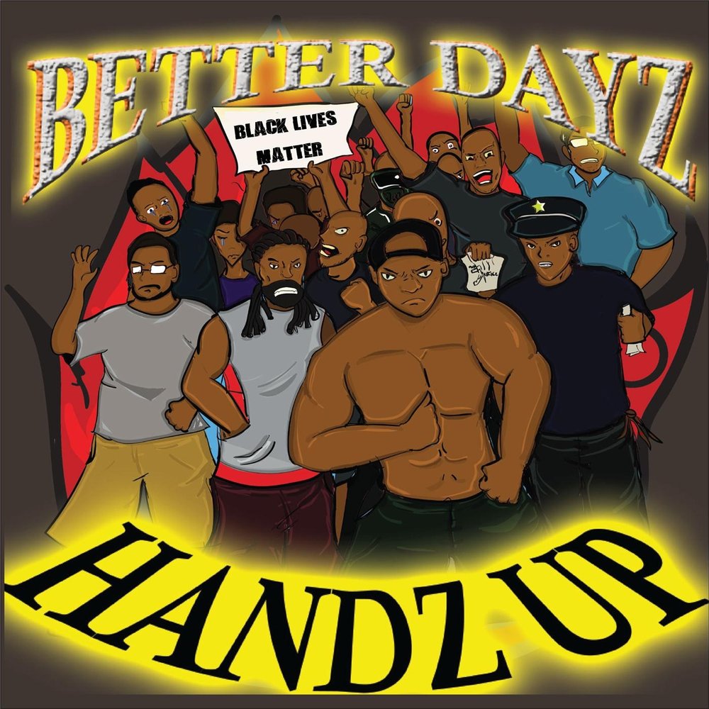 Better up. Handz up. Better DAYZ.