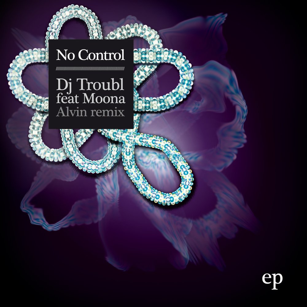 No control. DJ Troubl. Moona mp3 Remix.