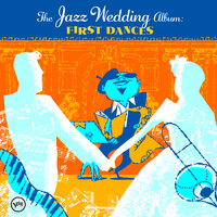 The Wedding Jazz Album: First Dances — сборник