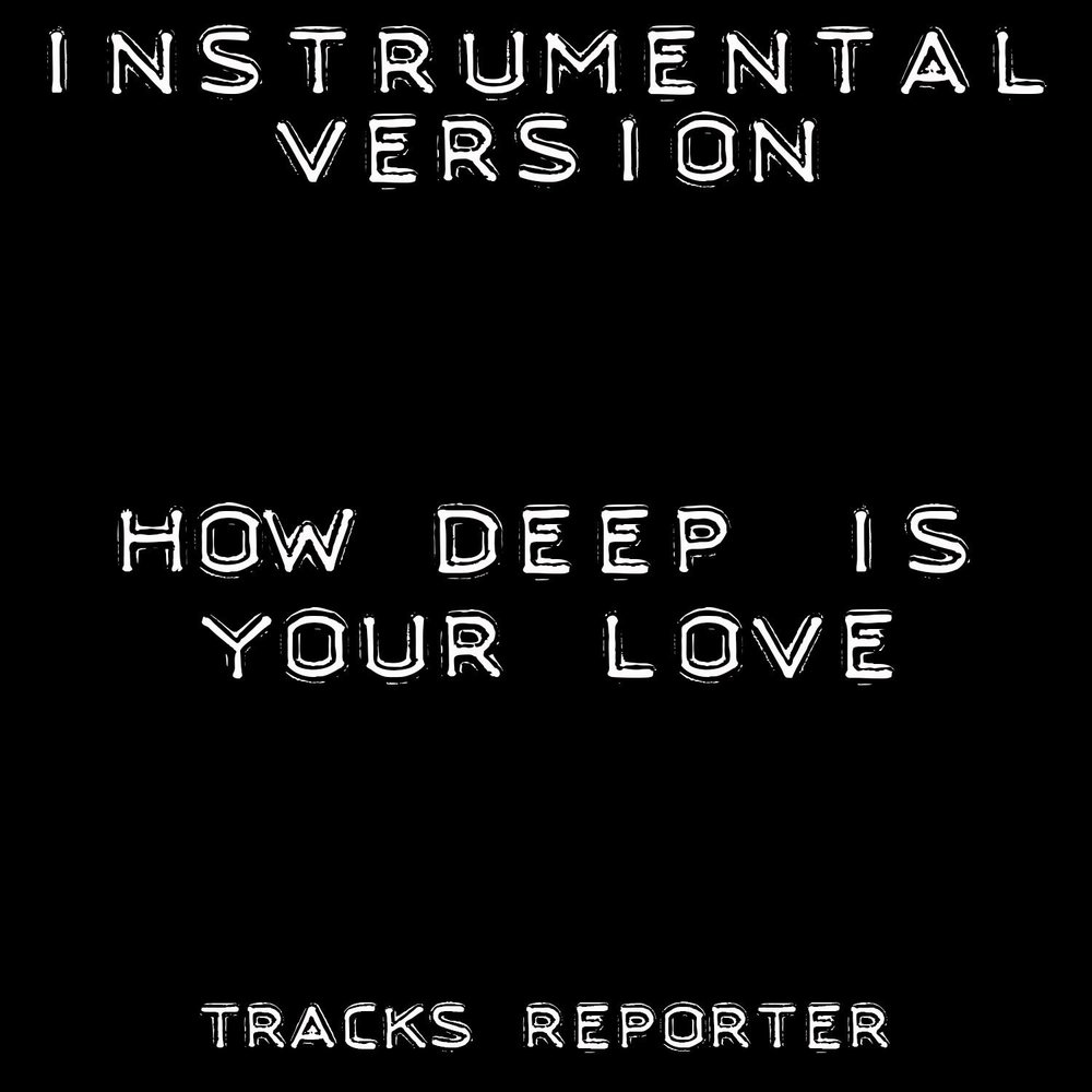 Песни how deep is your. How Deep is your Love. Песня how Deep is your Love. How Deep is your Love слушать. Calvin Harris how Deep is your Love.