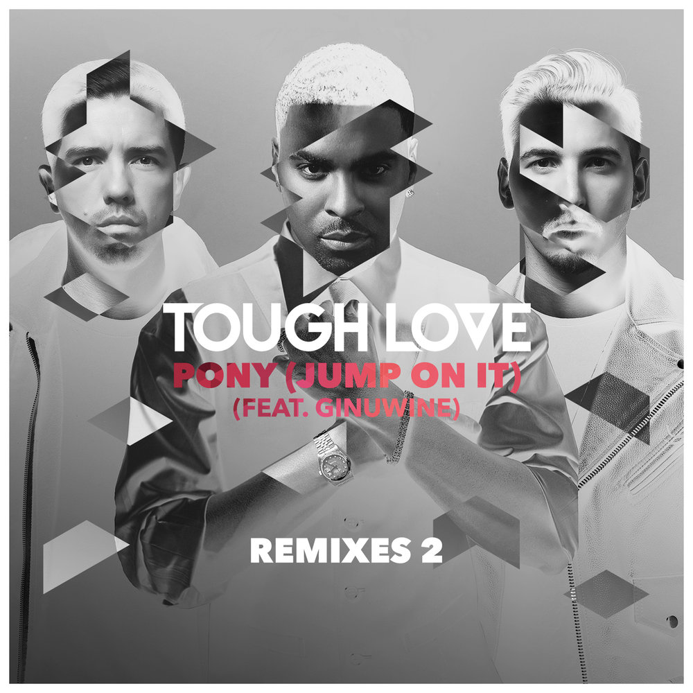 Ginuwine Pony альбом. Tough Love. Tough Love (2015). Tough Love Pony (Jump on it) (feat. Ginuwine) (Extended Mix).