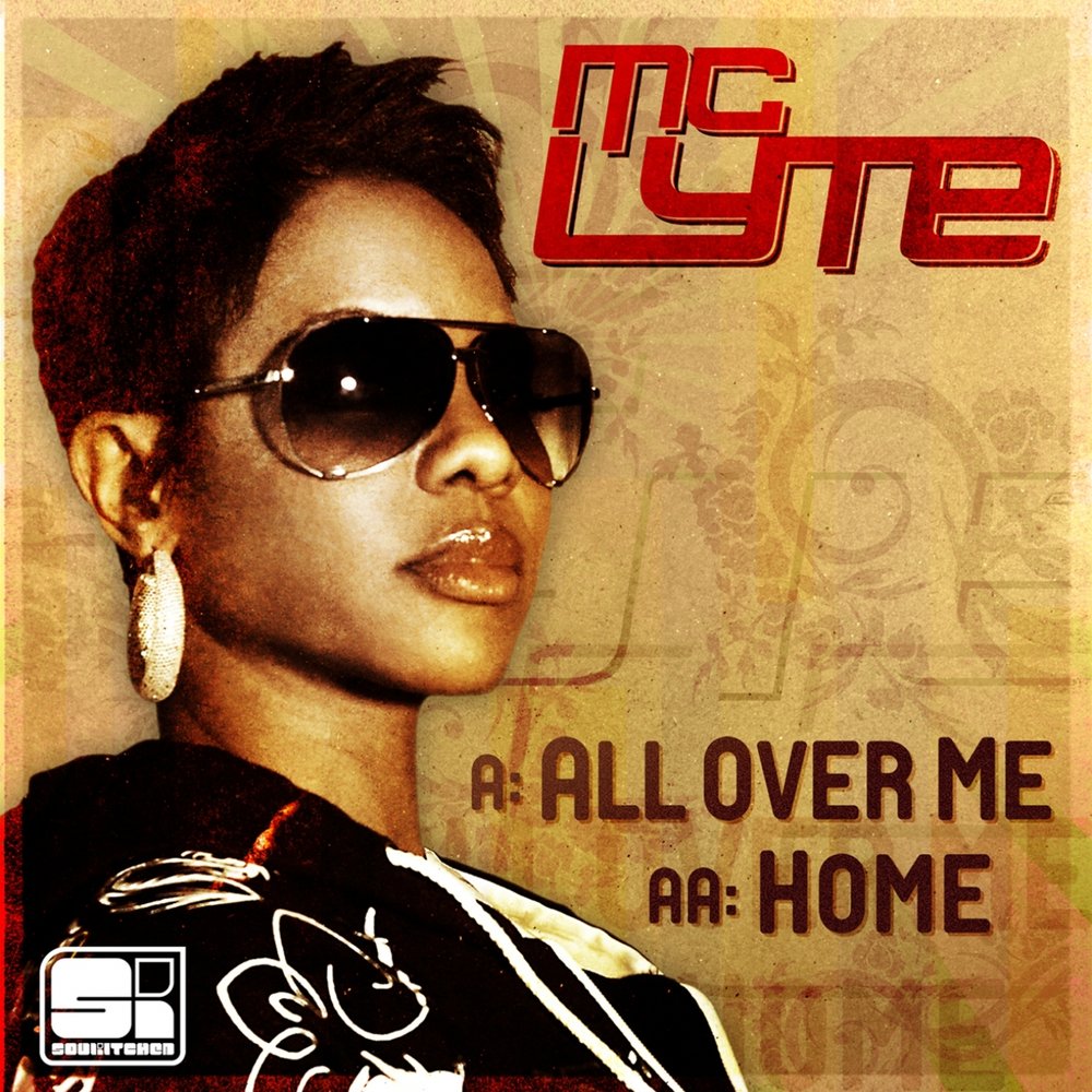 MC Lyte альбом All Over Me / Home слушать онлайн бесплатно на Яндекс Музыке...
