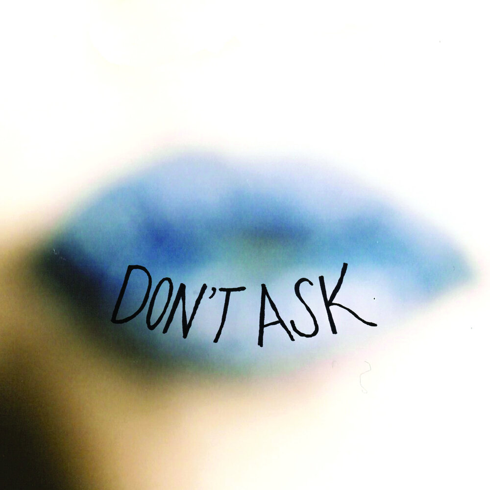 Don t ask песня