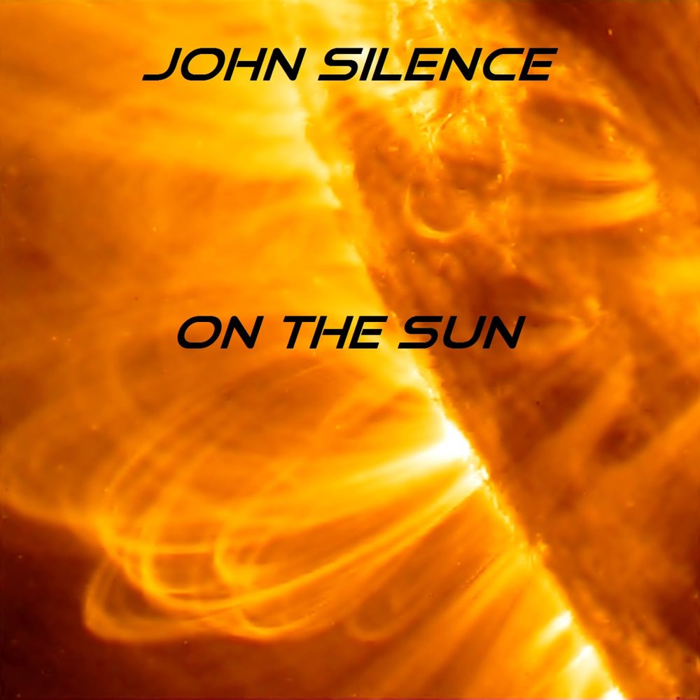 Sun john. Jon Silence. The Red Phobia John sunlight. I will follow the Sun. Текст burned with Desire.