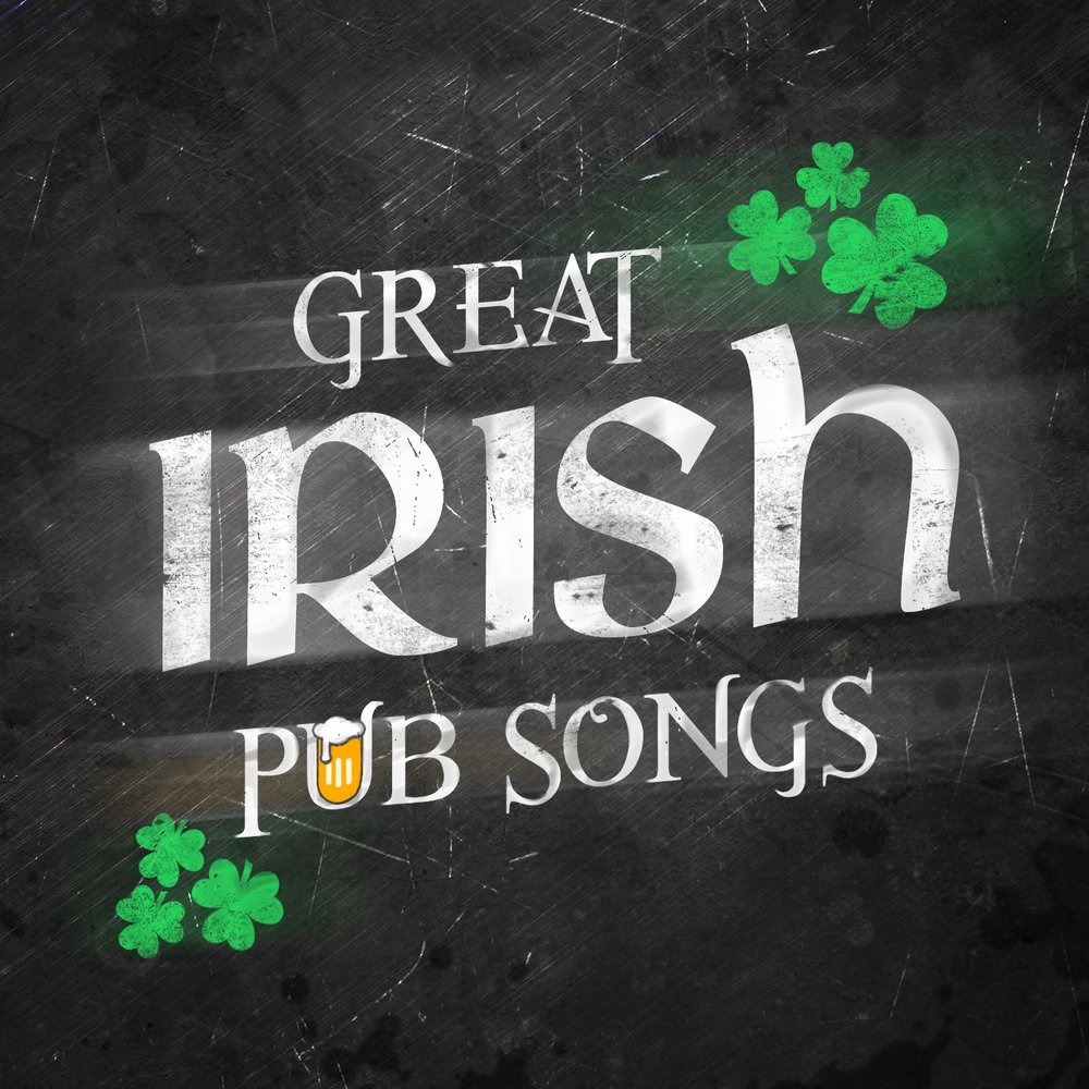 Great irish. Irish Greatest Hits 2017.