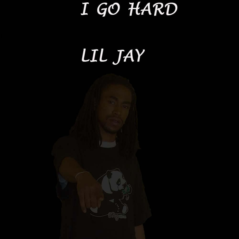 Перевод песни go hard. Lil Jay Lil Jeff. Lil Jay обложки треков. Hang with me Lil Jay. Lil Jay with girl.