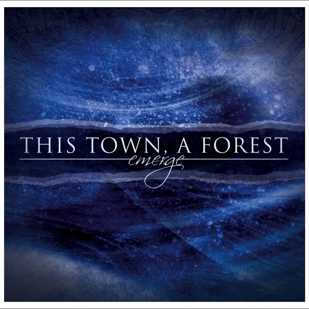 This town. This Town a Forest.