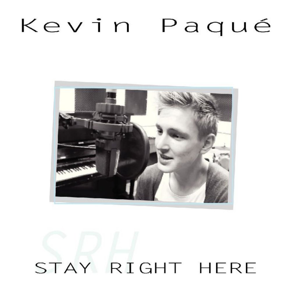 Be your right right right песня. Kevin Paqué. Stay песня. Kevin Paque Poker. Stay be right here.