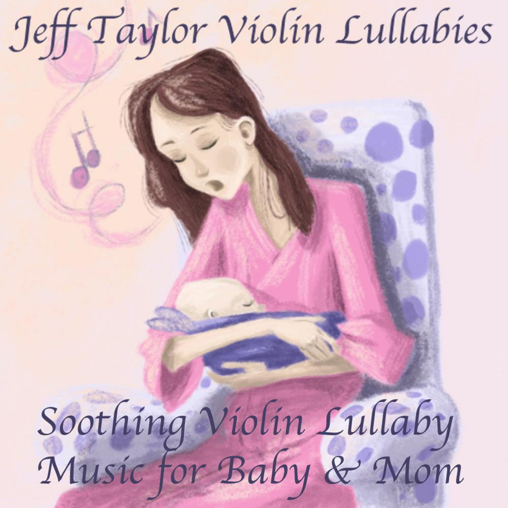 Be just mine mother. Lullaby Mommy. Lullaby just works.