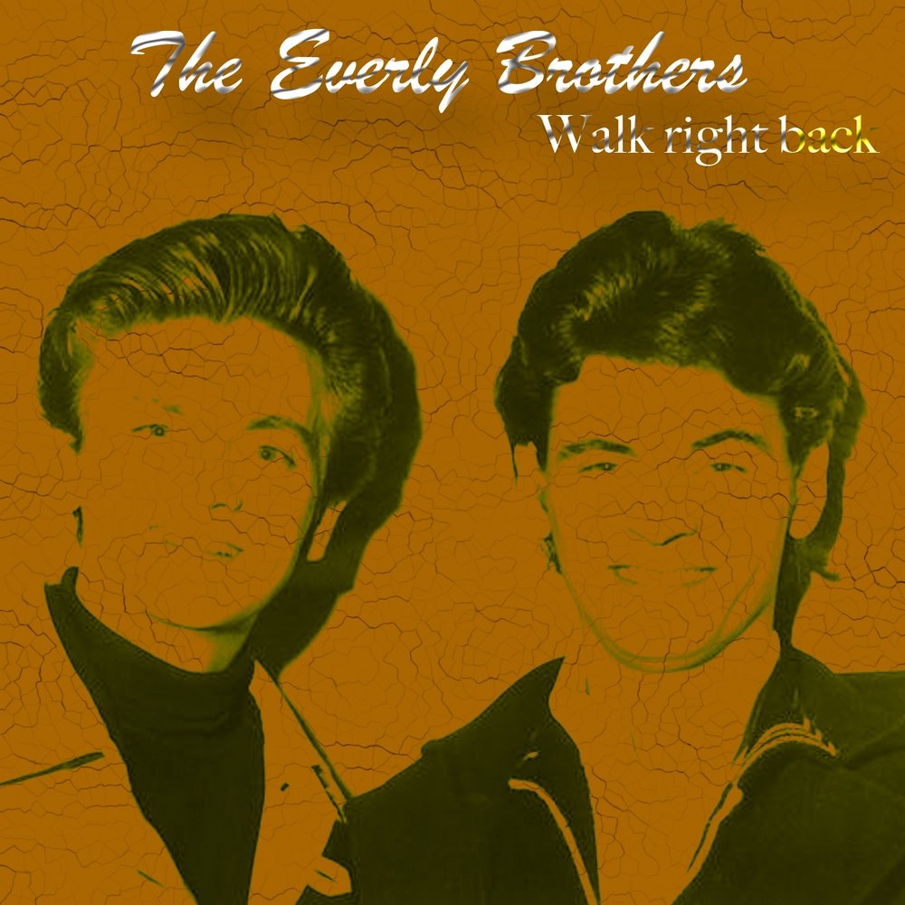 Be all right песня. Песня right back. The Everly brothers Single Ep. The Fleetwoods.