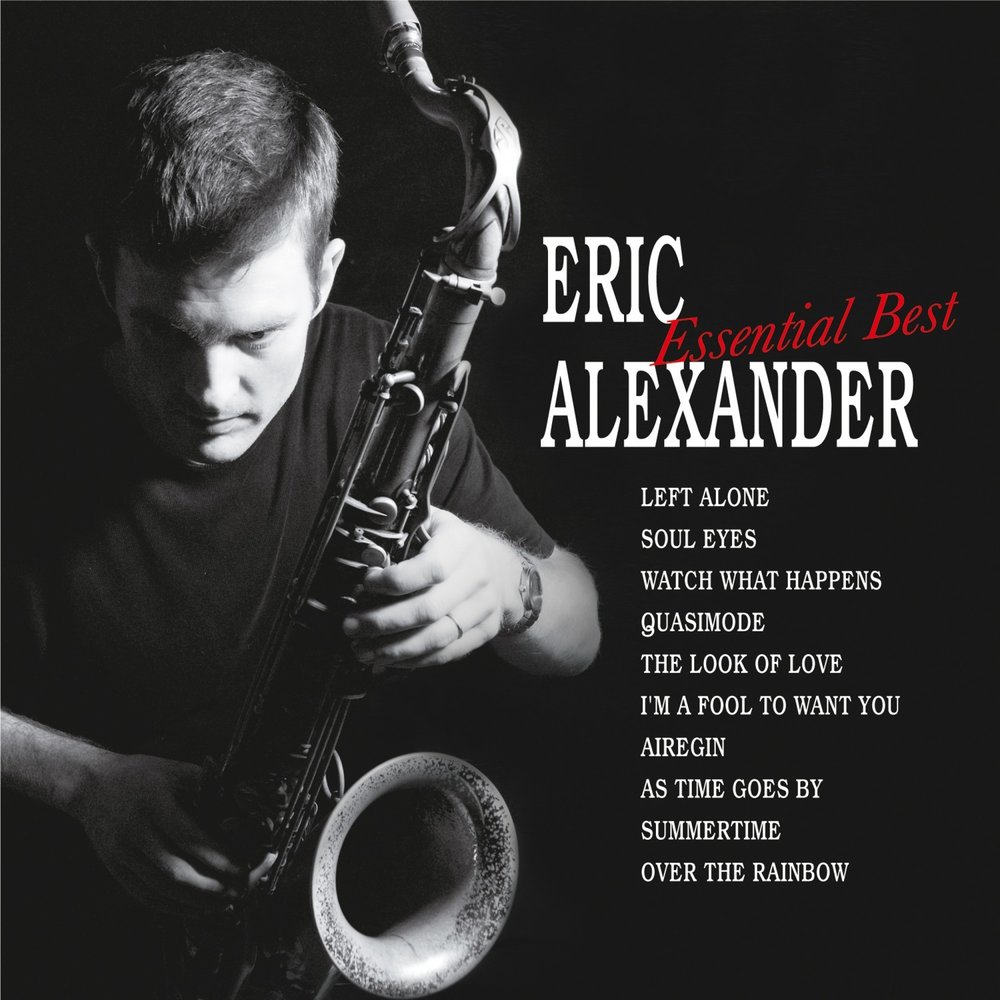 Eric's best. Eric Alexander Quartet. Alexander Summertime.