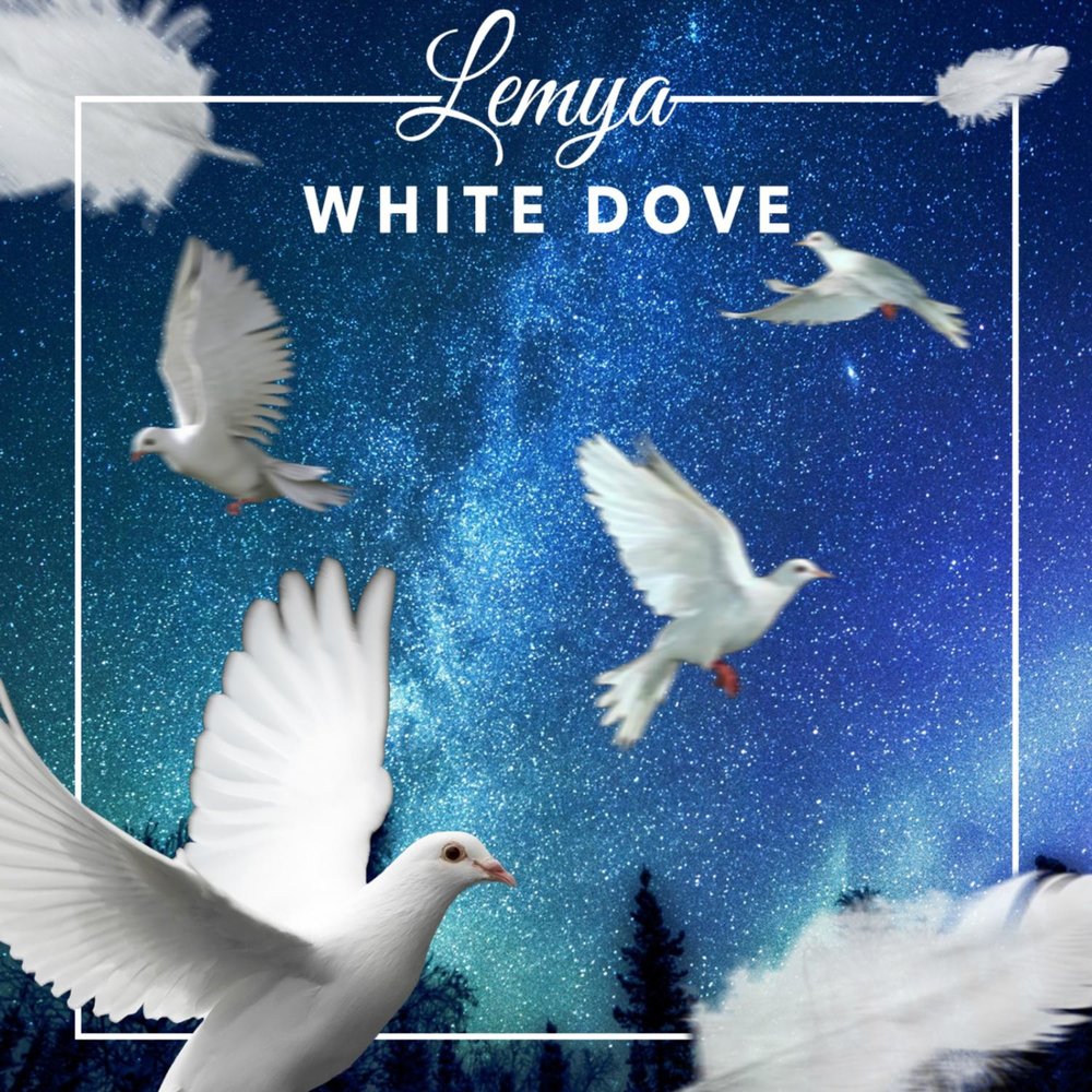 Lemya альбом White Dove слушать онлайн бесплатно на Яндекс Музыке в хорошем...