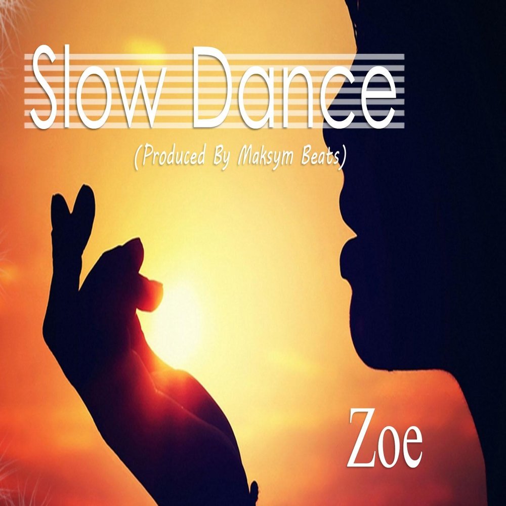 Slow dance. Зоя альбом. Zoe Dance. And Zoe - a Slow фото.