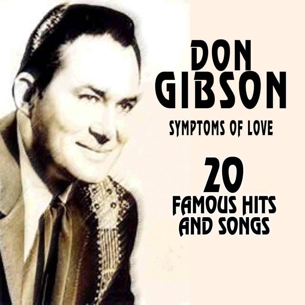 Famous hits. Don Gibson. Дон лов. Only Gibson is good enough.