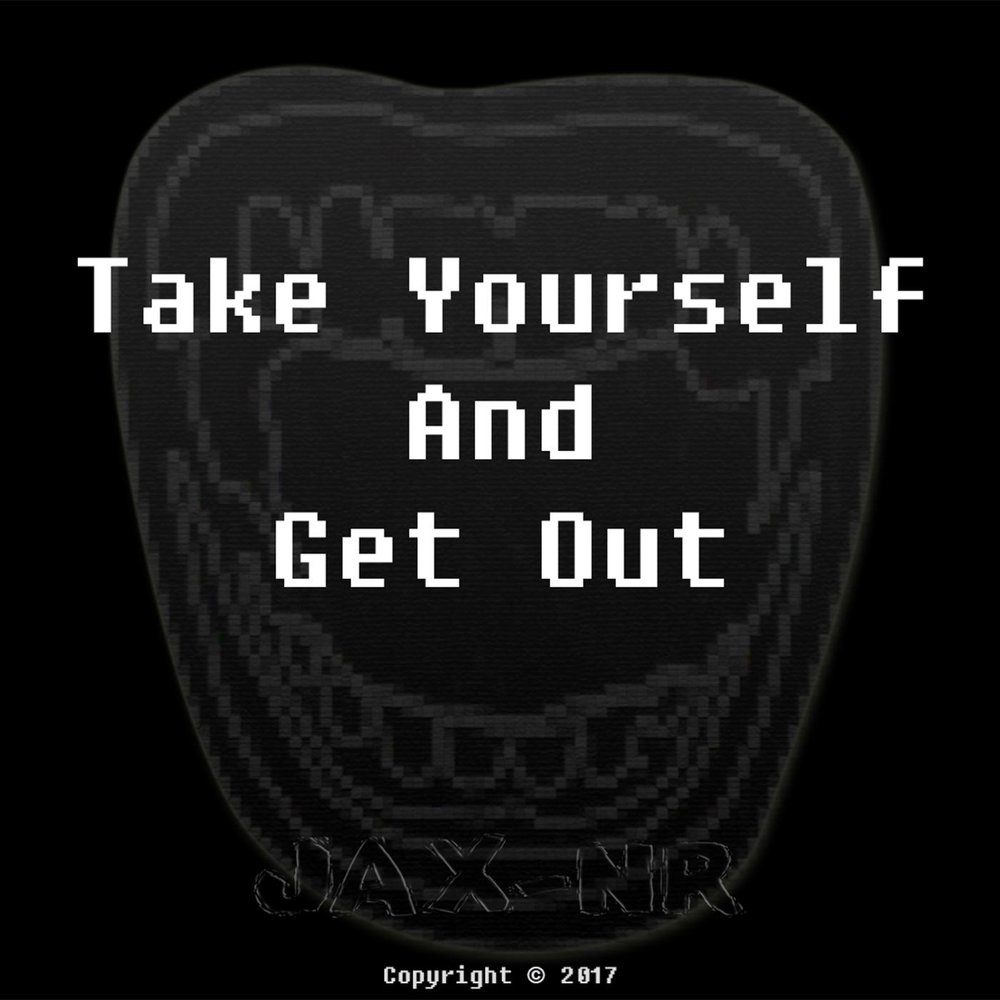 Take yourself