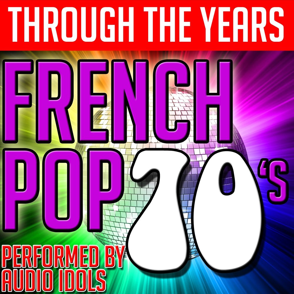 audio-idols-through-the-years-french-pop-70-s