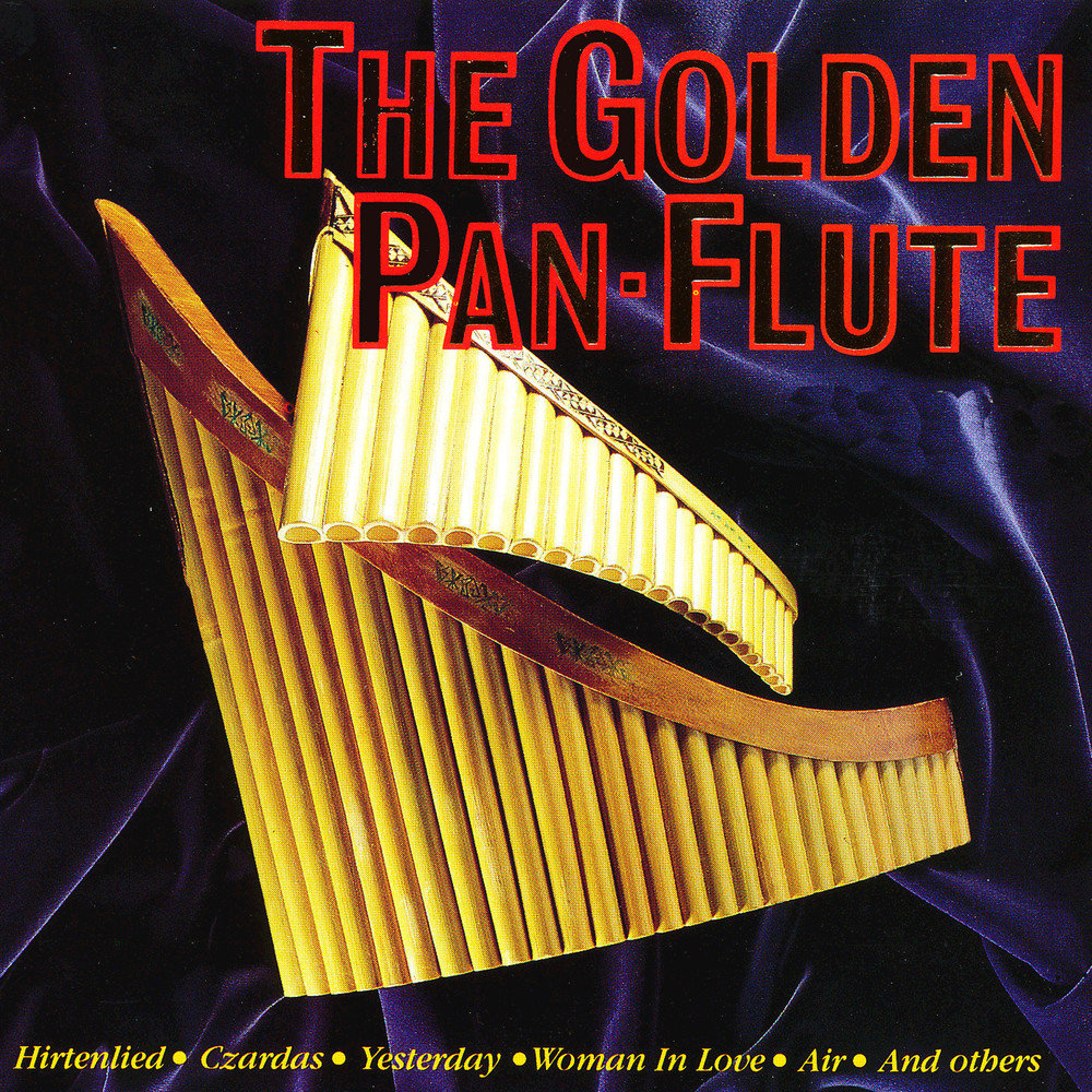 Golden pan. Panflute. 20 Золотых мелодий various artists. Stefan Nicolai Plays the Golden Sound of the Panflute Stefan Nicolai. Флейта пана слушать мелодии.