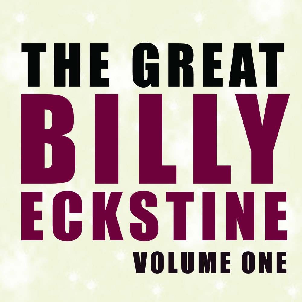 The greatest billie перевод. Billy Eckstine my Foolish Heart.