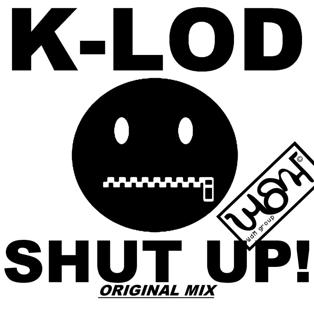 Oo shut. Shut up песня. shut up. shut.