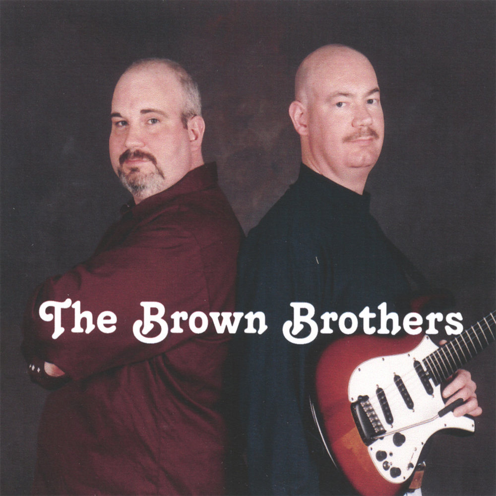Brothers Brown CD. Brown brothers Clearwater. Brothers browning