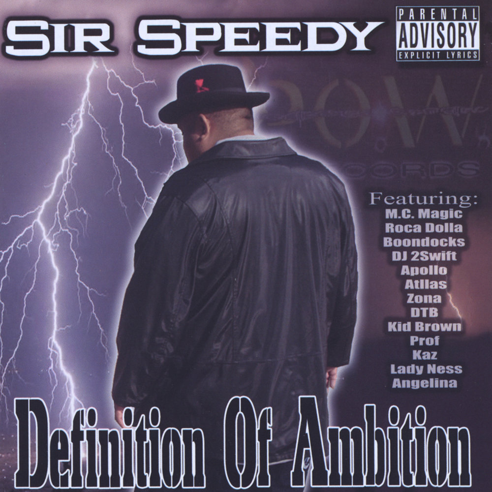 Speed def. Sir Speedy. Ambition Ambition 2006. Speed Listening 1.1. Obsessed Speedy Songs.