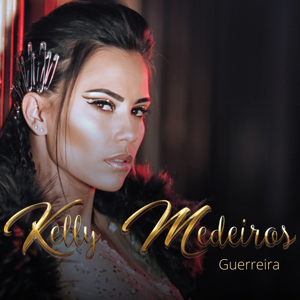 Kelly Medeiros - Guerreira  M1000x1000