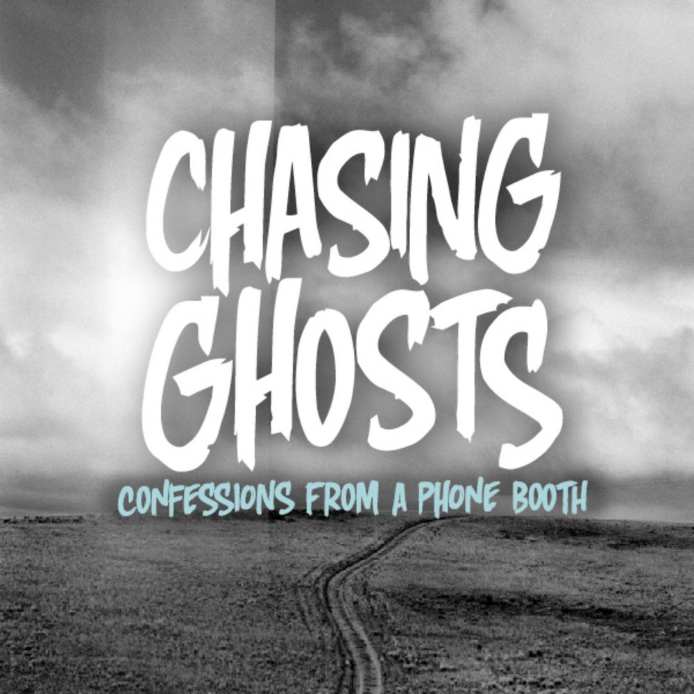 Chasing ghosts