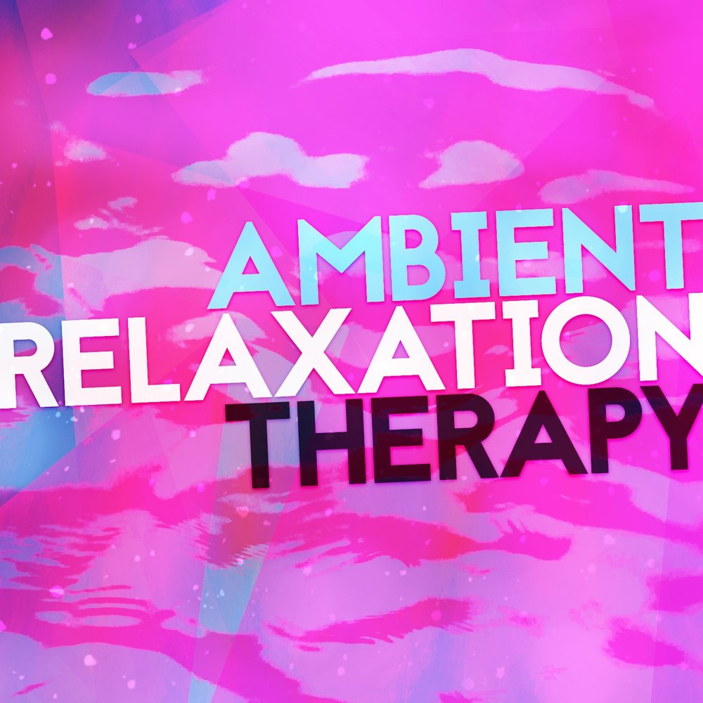 Relaxation ambient