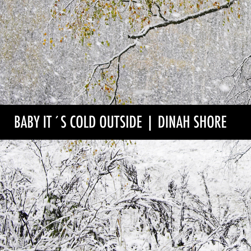 Baby its cold outside перевод. Baby it's Cold outside Dinah Shore, buddy Clark. Dull do.