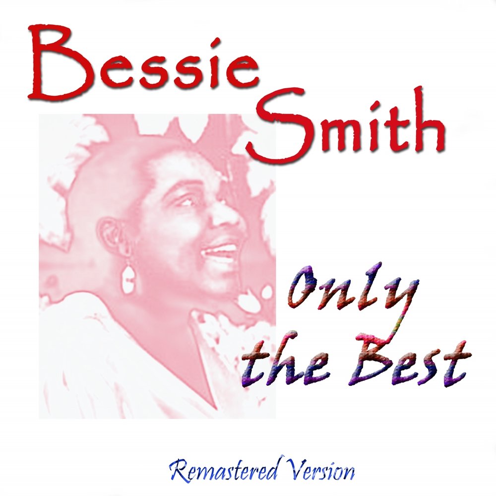 Bessie Smith discography. Only смит