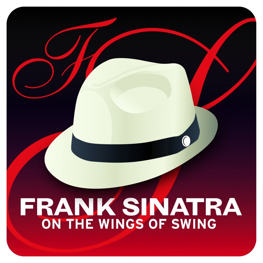 Фрэнк синатра хиты. Шляпа Фрэнка Синатры. Frank Sinatra album. Фрэнк Синатра мелодия. Frank Sinatra where are you.