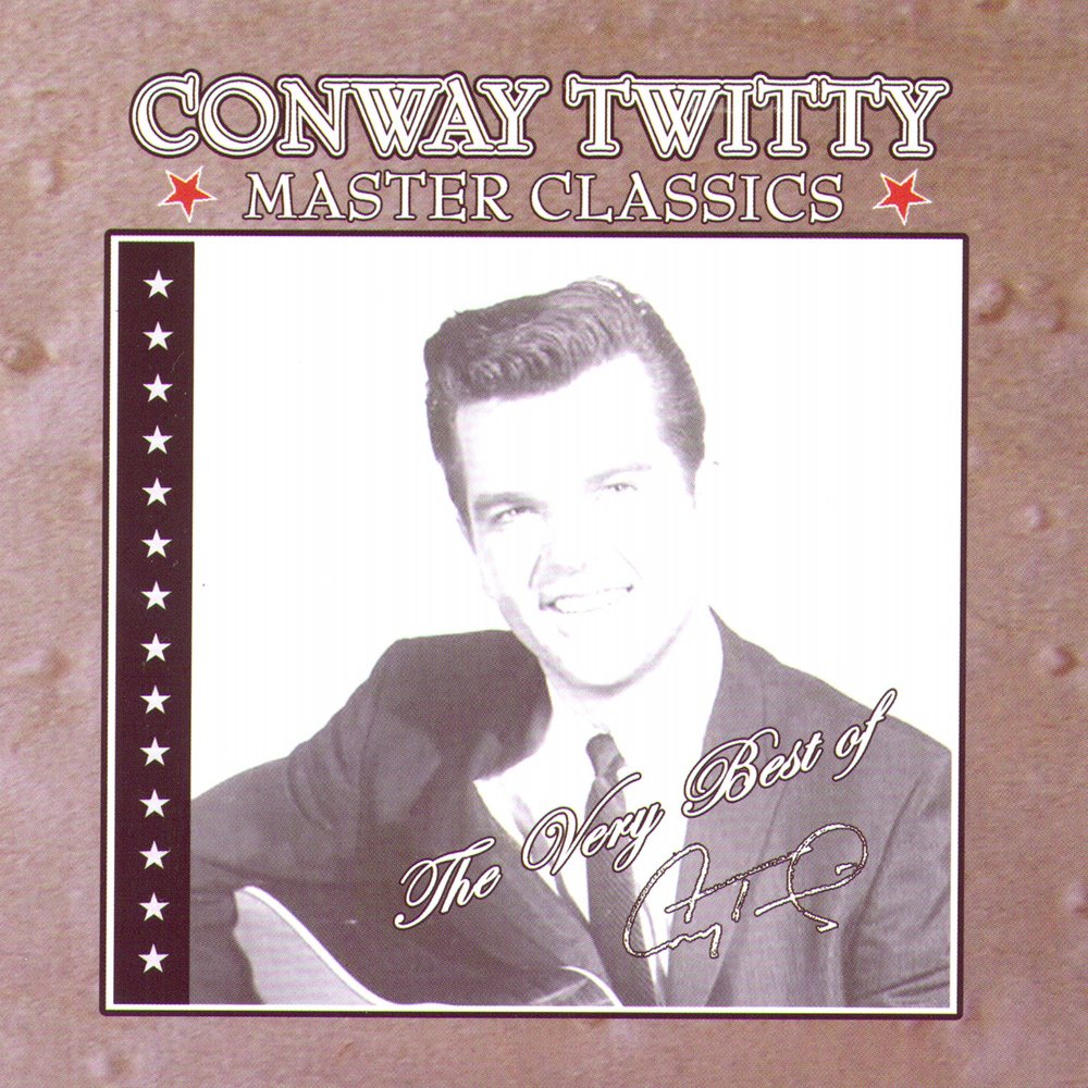 Maybe Baby - Conway Twitty.