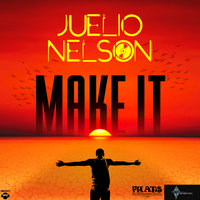 Juelio Nelson — Make It  200x200