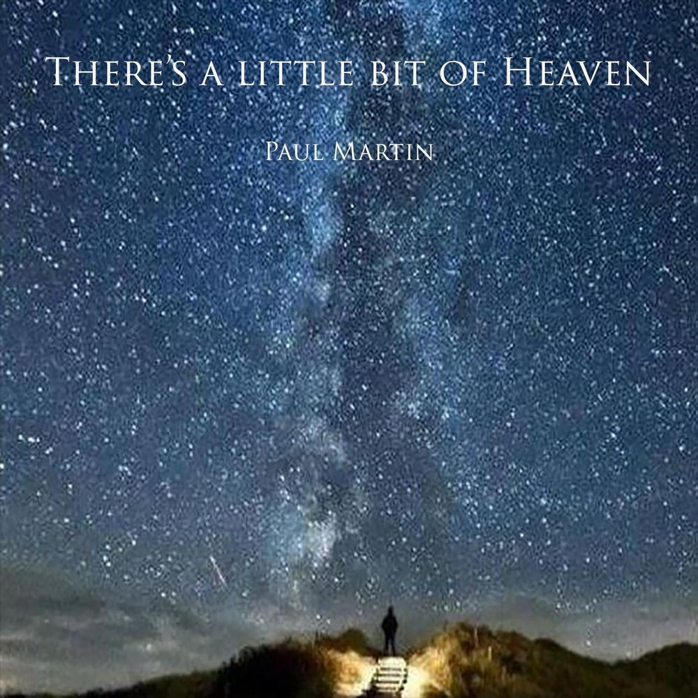 Paul heaven. A little bit closer to Heaven.