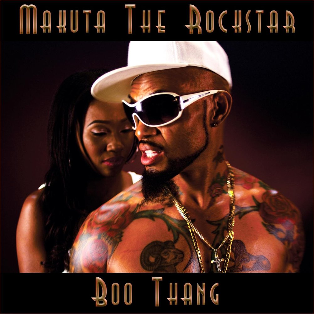 Makuta the Rockstar альбом Boo Thang слушать онлайн бесплатно на Яндекс Муз...