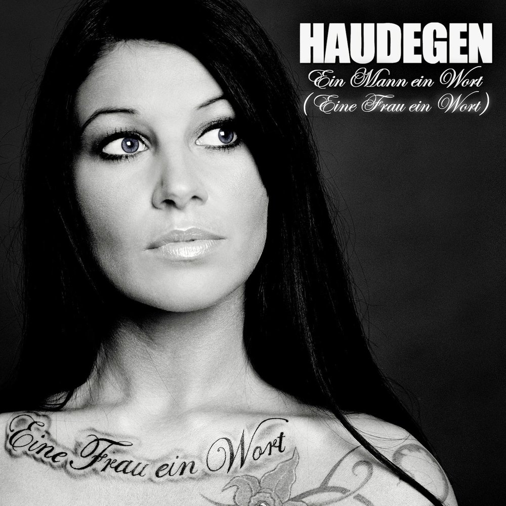 Haudegen альбом Ein Mann ein Wort Eine Frau ein Wort слушать онлайн бесплат...