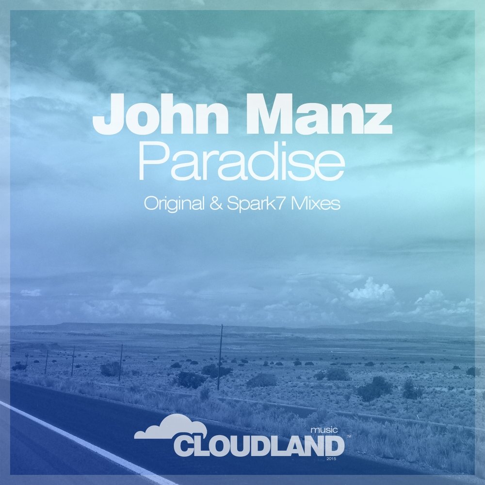 Paradise original. Paradise песни. Paradise Original Mix. Cloudland Music. Песня Пэрэдайс.