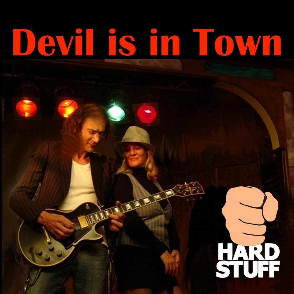 Hard stuff Band. Hard stuff discography. Песня Devil Town. Devil Town песня обложка.