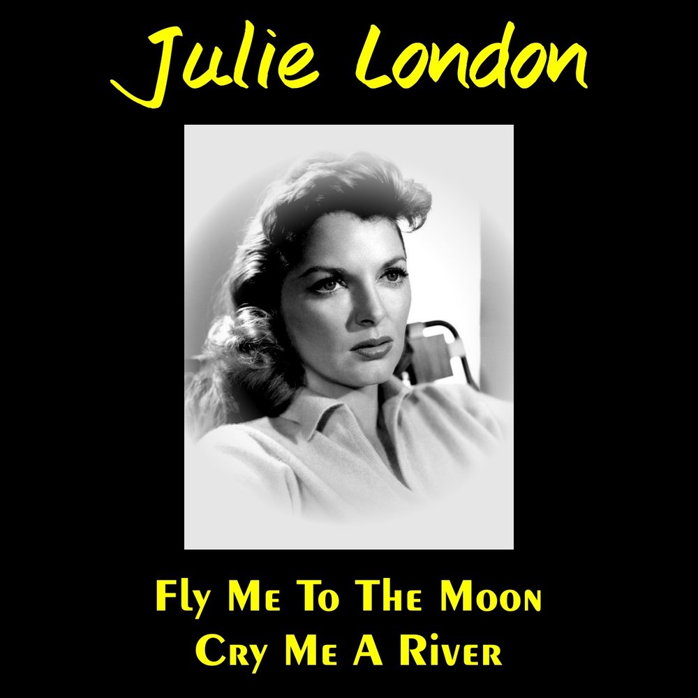 Julie london best (2002). Julie london - fly me to the moon (in other words). Brenda lee fly me to the moon. Fly me to the moon джулия лондон слушать. Fly to the moon julie london.